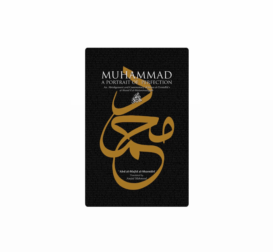Muhammad ﷺ A Portrait of Perfection